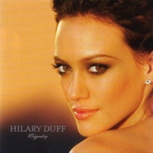 Hilary Duff / Dignity (미개봉)