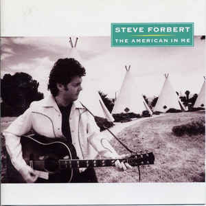 Steve Forbert / The American In Me