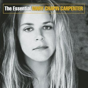 Mary Chapin Carpenter / The Essential Mary Chapin Carpenter