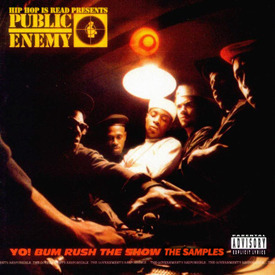 Public Enemy / Yo! Bum Rush The Show