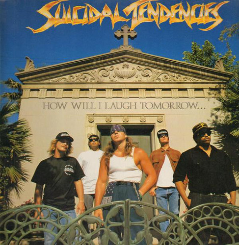 Suicidal Tendencies / How Will I Laugh Tomorrow When I Can&#039;t Even Smile Today (미개봉)