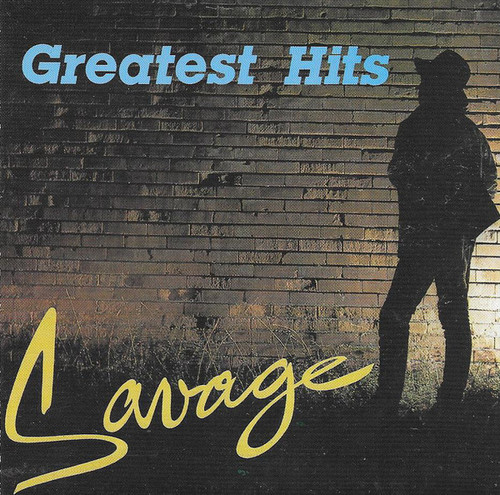 Savage / Greatest Hits