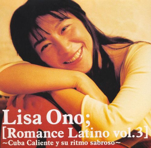 Lisa Ono / Romance Latino Vol.3: Caliente 