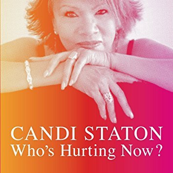 Candi Staton / Who&#039;s Hurting Now? (DIGI-PAK)