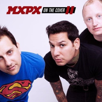 MXPX / On The Cover II