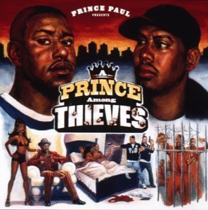 Prince Paul / A Prince Among Thieves