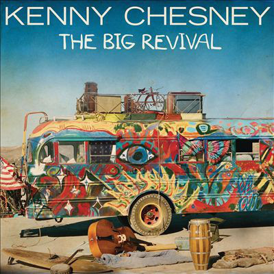 Kenny Chesney / Big Revival 