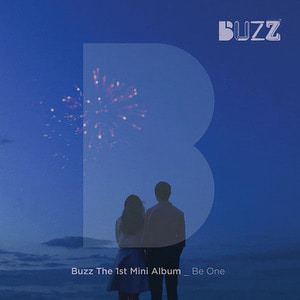 버즈(Buzz) / Be One (1st Mini Album, 홍보용)