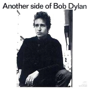 Bob Dylan / Another Side Of Bob Dylan
