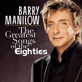Barry Manilow / The Greatest Songs Of The Eighties (홍보용)