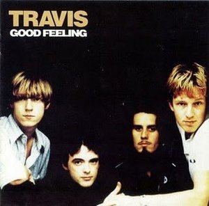 Travis / Good Feeling