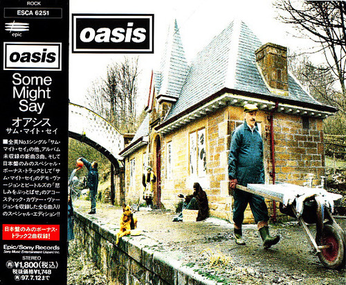 Oasis / Some Might Say