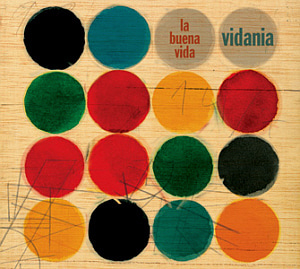 La Buena Vida / Vidania (DIGI-PAK, 미개봉)