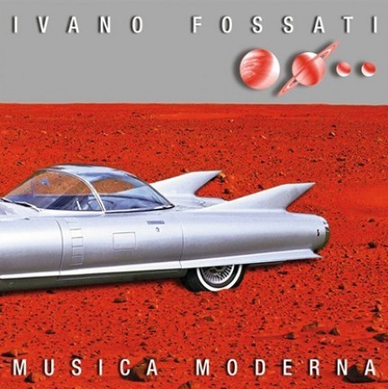 Ivano Fossati / Musica Moderna 