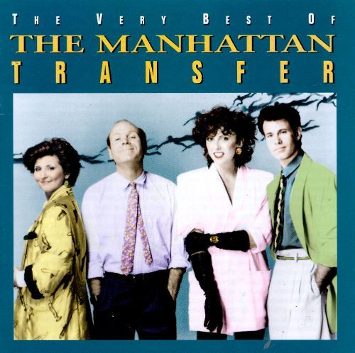 Manhattan Transfer / The Best Of The Manhattan Transfer