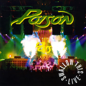 Poison / Swallow This Live