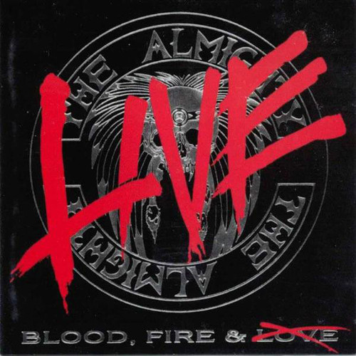 Almighty / Blood, Fire &amp; Live