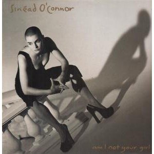 Sinead O&#039;connor / Am I Not Your Girl