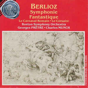 Georges Pretre, Charles Munch / Symphonie Fantastique - Le Carnaval Romain - Le Corsaire