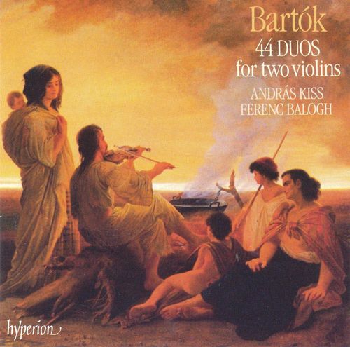 Andras Kiss / Ferenc Balogh / Bartok : 44 Duos for Two Violins