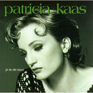 Patricia Kaas / Je Te Dis Vous