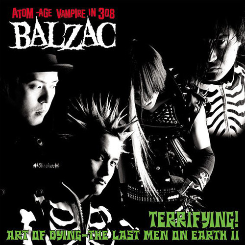Balzac / Terrifying! Art Of Dying - The Last Men On Earth II (2CD)