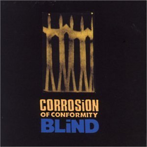 Corrosion Of Conformity / Blind (미개봉)