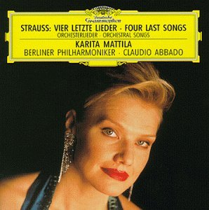 Karita Mattila &amp; Claudio Abbado / Strauss : Four Last Songs