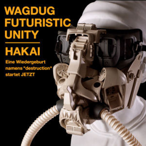 Wagdug Futuristic Unity (와그더그 퓨처리스틱 유니티) / Hakai (파괴) (CD+DVD, LIMITED DEITION, DIGI-PAK)