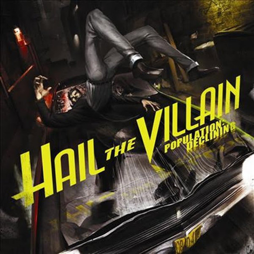 Hail The Villain / Population: Declining (DIGI-PAK)