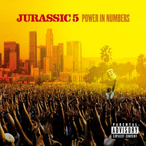 Jurassic 5 / Power In Numbers
