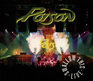 Poison / Swallow This Live (2CD)