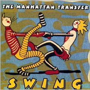 Manhattan Transfer / Swing