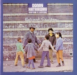 Donny Hathaway / Everything Is Everything (REMASTERED)
