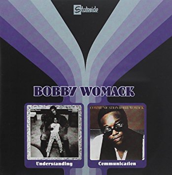 Bobby Womack / Understanding + Communication