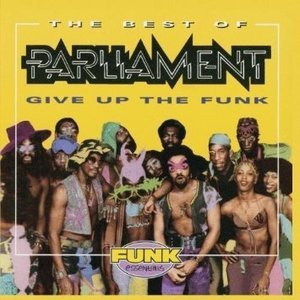Parliament / The Best Of Parliament - Give Up The Funk