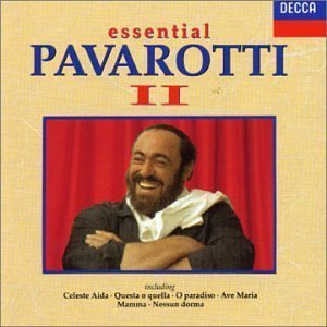 Luciano Pavarotti / Essential Pavarotti II