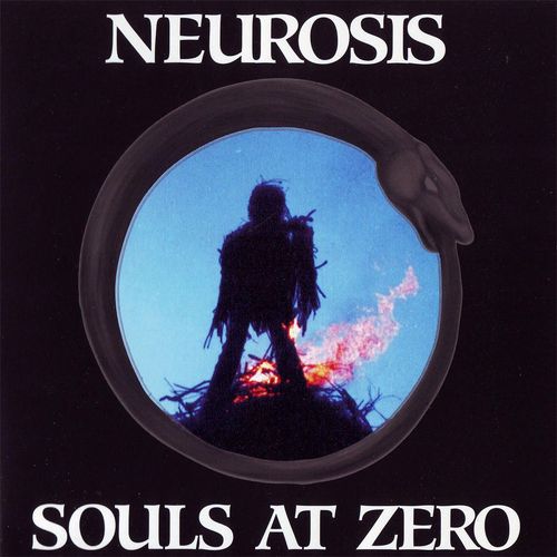 Neurosis / Souls At Zero 
