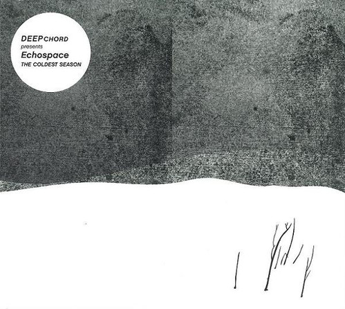 DeepChord Presents  Echospace / The Coldest Season 