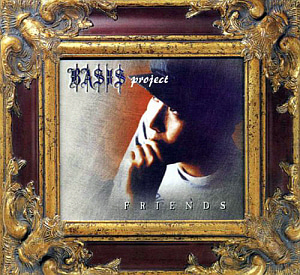 베이시스(Basis) / 3집-Friends (DIGI-PAK, 초판)