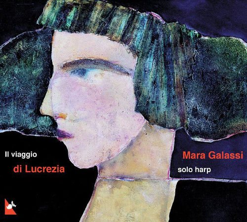 Mara Galassi / Il Viaggio Di Lucrezia