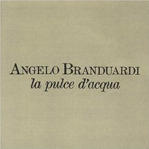 Angelo Branduardi / La Pulce D&#039;Acqua