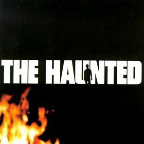 The Haunted / The Haunted