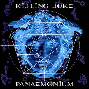 Killing Joke / Pandemonium