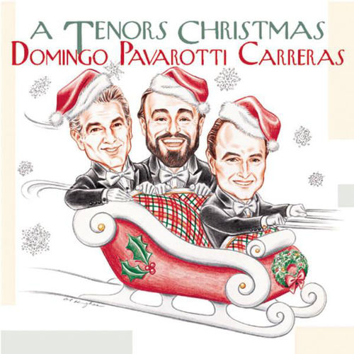Jose Carreras, Placido Domingo, Luciano Pavarotti / Tenors Christmas