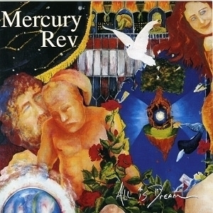 Mercury Rev / All Is Dream