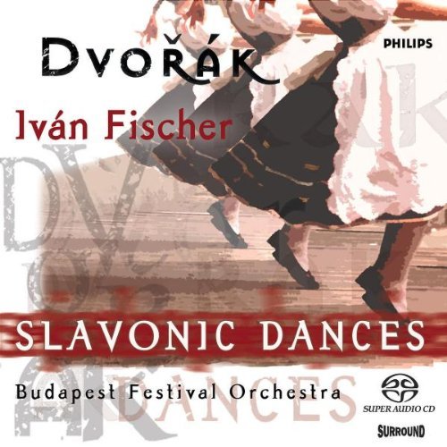 Ivan Fischer / Dvorak : Slavonic Dances Opp.46 &amp; 72 (SACD Hybrid)