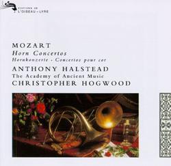Christopher Hogwood / Mozart: Horn Concertos 1-4