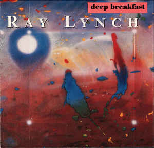 Ray Lynch / Deep Breakfast