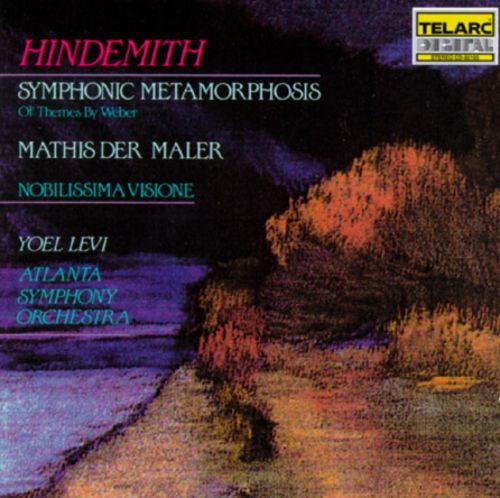 Yoel Levi / Hindemith : Symphonic Metamorphosis, Nobilissima Visione, Mathis der Maler